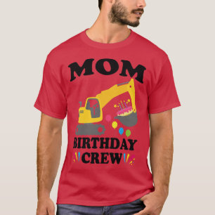 Camiseta Womens Mom Birthday Crew Construction Truck Excava
