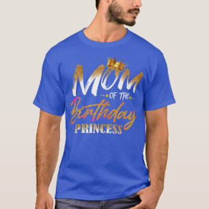 Camiseta Womens Mom Of The Birthday Princess Funny Mama Mom