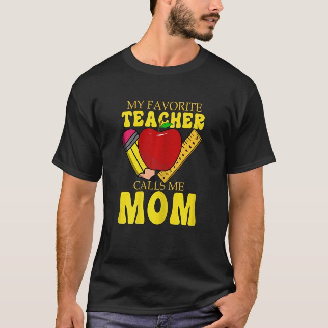 Camiseta Womens Mom Women My Favorite Teacher Calls Me Mom  (Anverso)