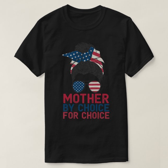 Camiseta Womens Mother By Choice For Choice Messy Bun USA F (Diseño del anverso)