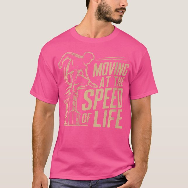 Camiseta Womens Moving At The Speed Of Life Parkour (Anverso)