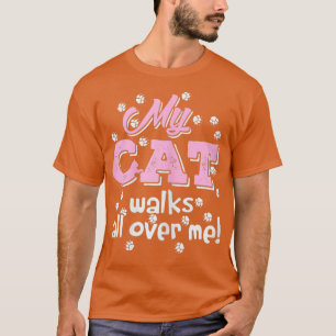 Camiseta Womens My Cat Walks all over me Funny