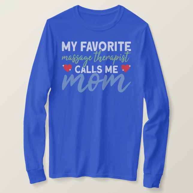 Camiseta Womens My Favorite Massage Therapist Calls Me Mom (Anverso del diseño)