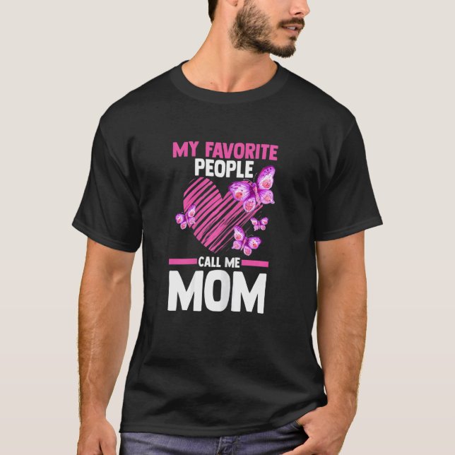 Camiseta Womens my favorite people call me mom mum mom (Anverso)
