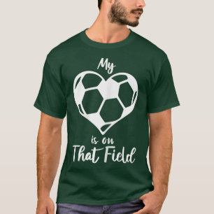 Camiseta Womens My Heart Is On That Field Soccer Mama Funny