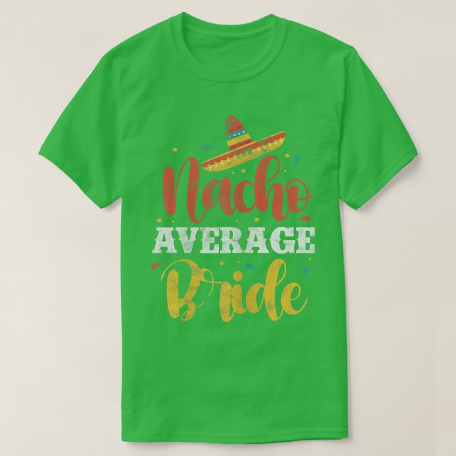 Camiseta Womens Nacho Average Bride Meican Wedding Bachelor (Diseño del anverso)