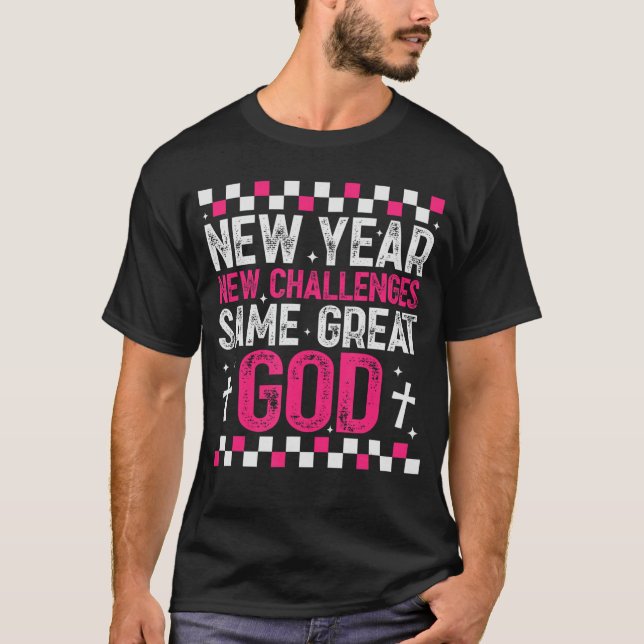 Camiseta Womens New Year New Challenges Same Great God 2026 (Anverso)