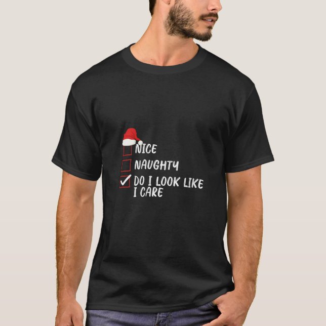 Camiseta Womens Nice Naughty Do I Look Like I Care Christma (Anverso)