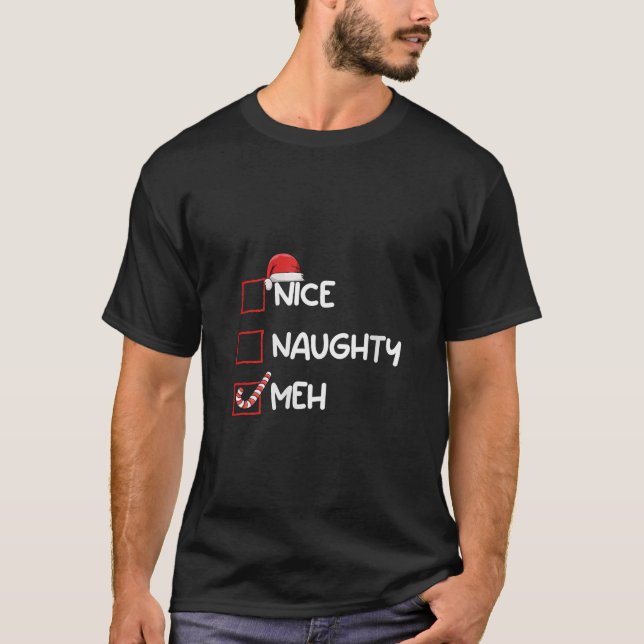 Camiseta Womens Nice Naughty Meh Funny Christmas List Xmas  (Anverso)