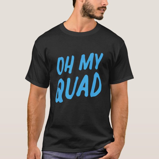 Camiseta Womens Oh My Quad (Anverso)