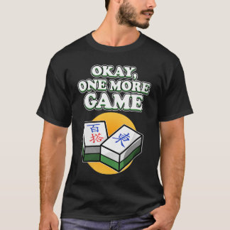 Camiseta Womens Okay One More Game Mahjong Player Games VNe