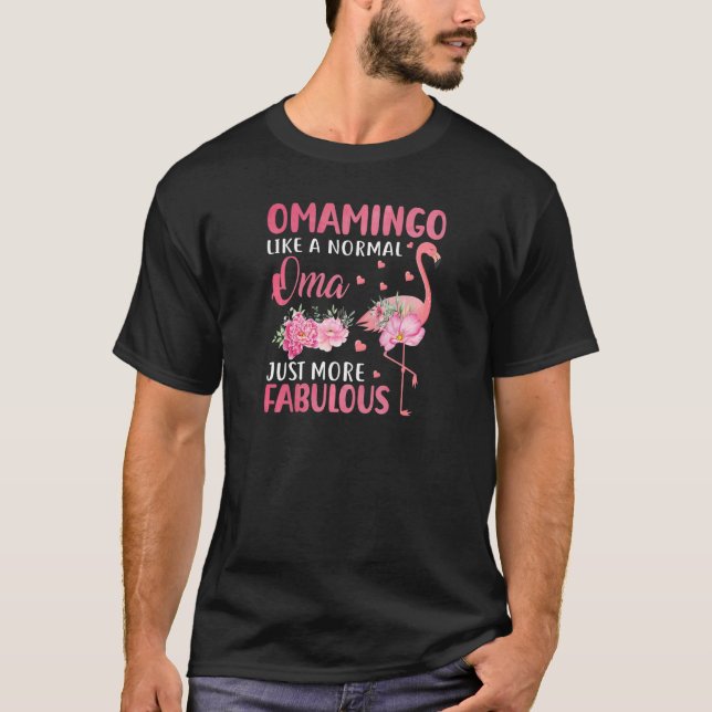 Camiseta Womens Omamingo Like a Normal Oma Just More Fabulo (Anverso)
