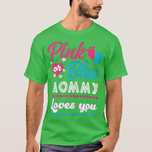 Camiseta Womens Pink Or Blue Mommy Loves You Gender Reveal 