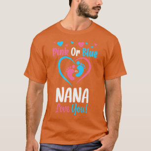 Camiseta Womens Pink or Blue Nana Loves You  Grandma Gender