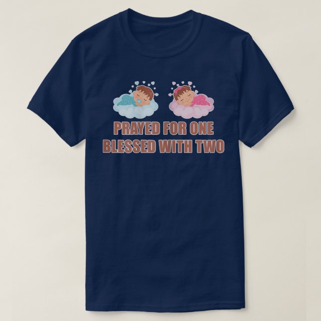Camiseta Womens Prayed For One Blessed With Two Mom of Twin (Diseño del anverso)