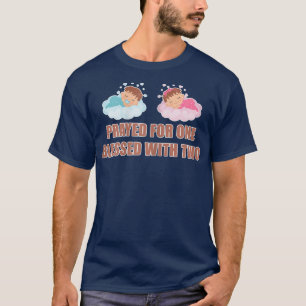 Camiseta Womens Prayed For One Blessed With Two Mom of Twin