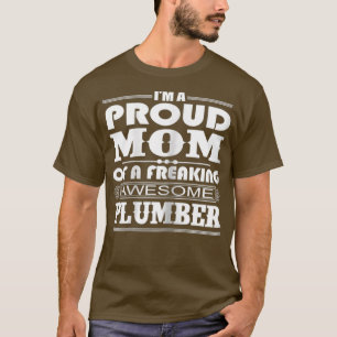 Camiseta Womens Proud Mom Freaking Awesome Plumber Day