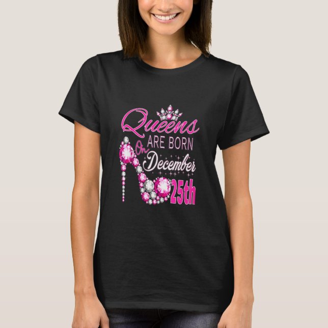 Camiseta Womens Queens Are Born On December 25th A Queen Wa (Anverso)