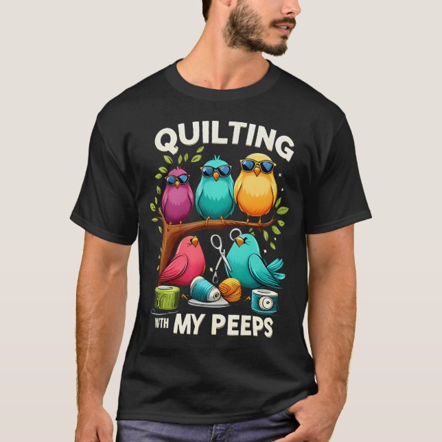 Camiseta Womens Quilting With My Peeps Funny Quilting Gift  (Anverso)