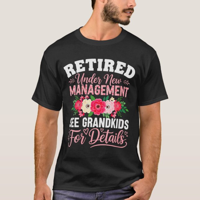Camiseta Womens Retired Under New Management See Grandkids  (Anverso)