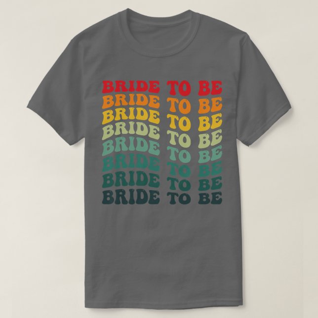 Camiseta Womens Retro Bride To Be 70s Style Wedding and Bac (Diseño del anverso)