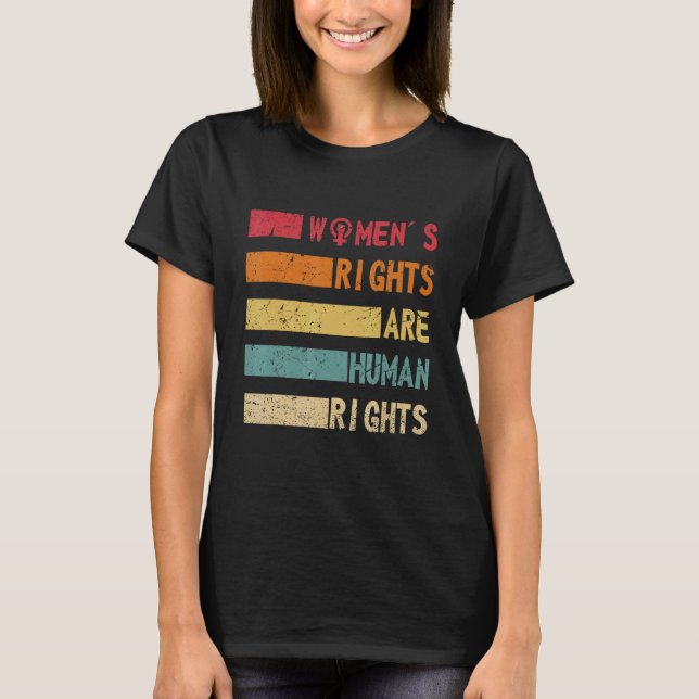 Camiseta Women's Rights Are Human Rights Feminist and Women (Anverso)