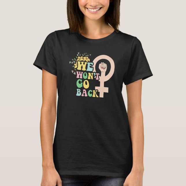 Camiseta Womens rights choice gender equality feminist woma (Anverso)