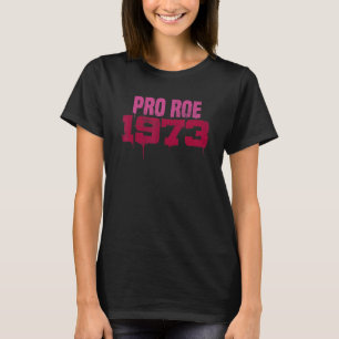 Camiseta Womens Rights Pro Roe 1973 Vintage Pro Choice Femi