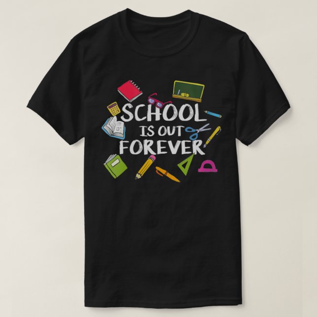 Camiseta Womens School Is Out Forever  Saying For Students  (Diseño del anverso)