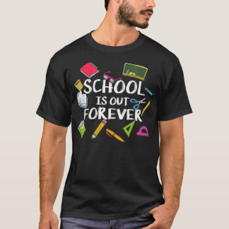 Camiseta Womens School Is Out Forever Saying For Students
