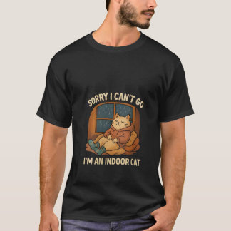 Camiseta Womens Sorry I Can t Go I m an Indoor Cat Funny In