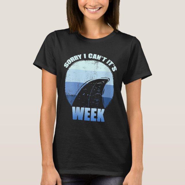 Camiseta Womens Sorry I Can't It's Week Funny Shark Gift V- (Anverso)