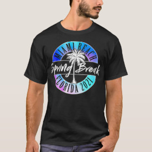 Camiseta Womens Spring Break 2021 Miami Beach Florida