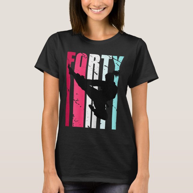 Camiseta Womens Taekwondo 40th Birthday Martial Arts Karate (Anverso)