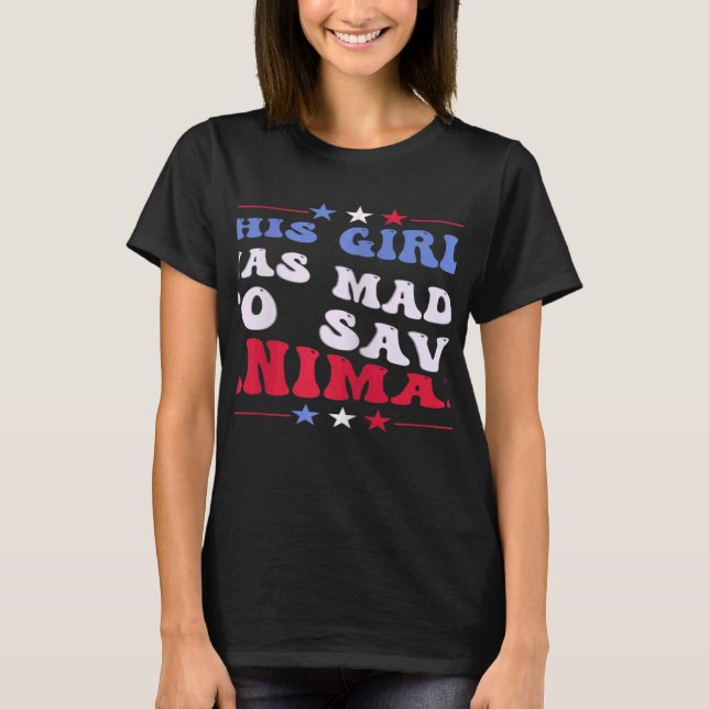 Camiseta Womens This Girl Was Made To Save Animals veterina (Anverso)