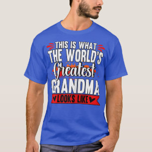 Camiseta Womens This Is What The World's Greatest Grandma L