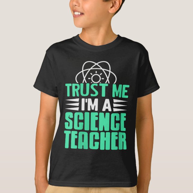 Camiseta Womens Trust Me I’m Science Teacher With Stem Supe (Anverso)
