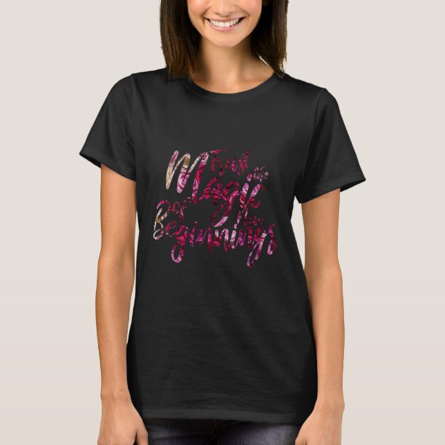 Camiseta Womens Trust The Magic Of New Beginnings Motivatio (Anverso)