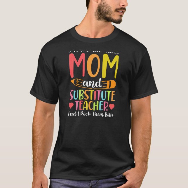 Camiseta Womens Two Titles Mom And Substitute Teacher Schoo (Anverso)