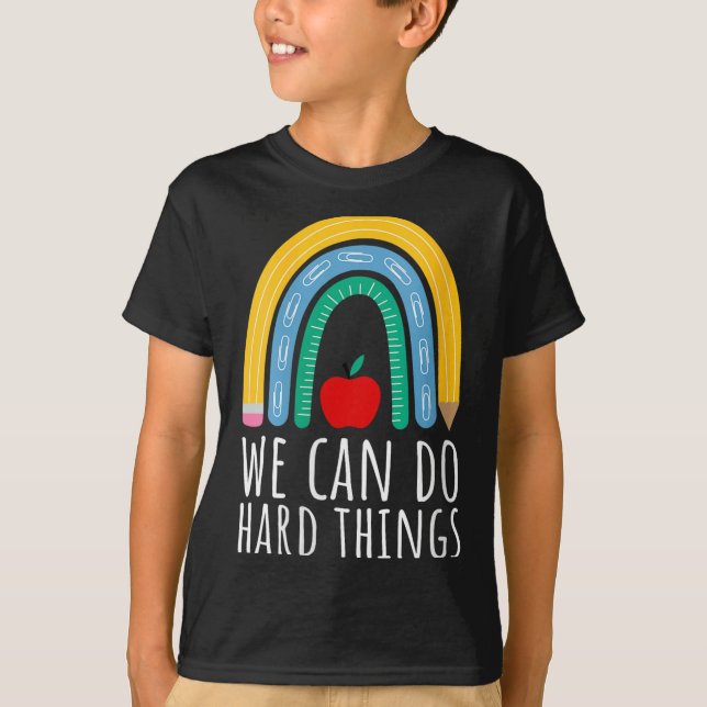 Camiseta Womens We Can Do Hard Things Motivational Teacher  (Anverso)