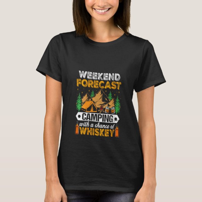 Camiseta Womens Weekends Forecast Camping With Chance Of Wh (Anverso)
