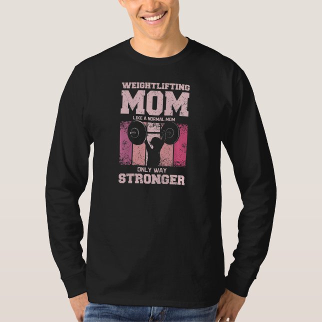 Camiseta Womens Weightlifting Mother Gym Mom (Anverso)