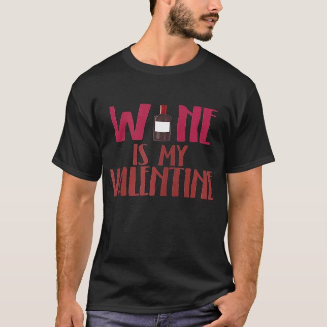 Camiseta Womens Womens Wine is My Valentine (Anverso)