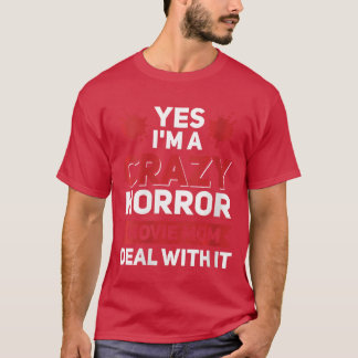 Camiseta Womens Yes Im a crazy horror movie mom deal with i