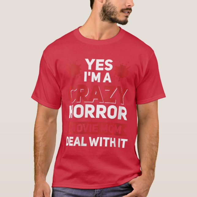 Camiseta Womens Yes Im a crazy horror movie mom deal with i (Anverso)