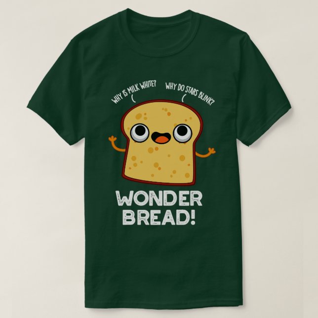Camiseta Wonder Bread Funny Food Pun (Diseño del anverso)