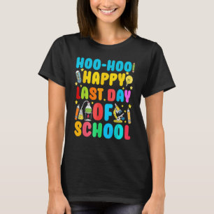 Camiseta Woo Hoo Feliz El Último Día De La Escuela Para Pro