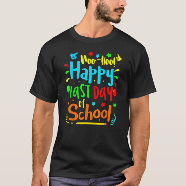 Camiseta Woo Hoo Feliz El Último Día De La Escuela, Profeso (Anverso)