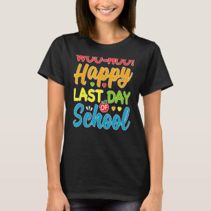 Camiseta Woo Hoo Feliz El Último Día De La Escuela, Profeso