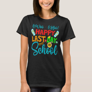 Camiseta Woo Hoo Feliz El Último Día De La Escuela, Profeso
